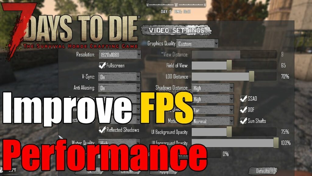 Optimization Tips: Ways To Improve Game Performance In 7 Days To Die: