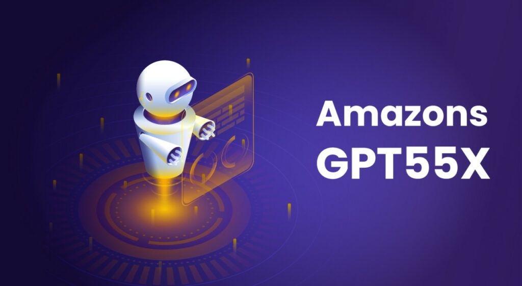 Understanding Amazon's Gpt55x