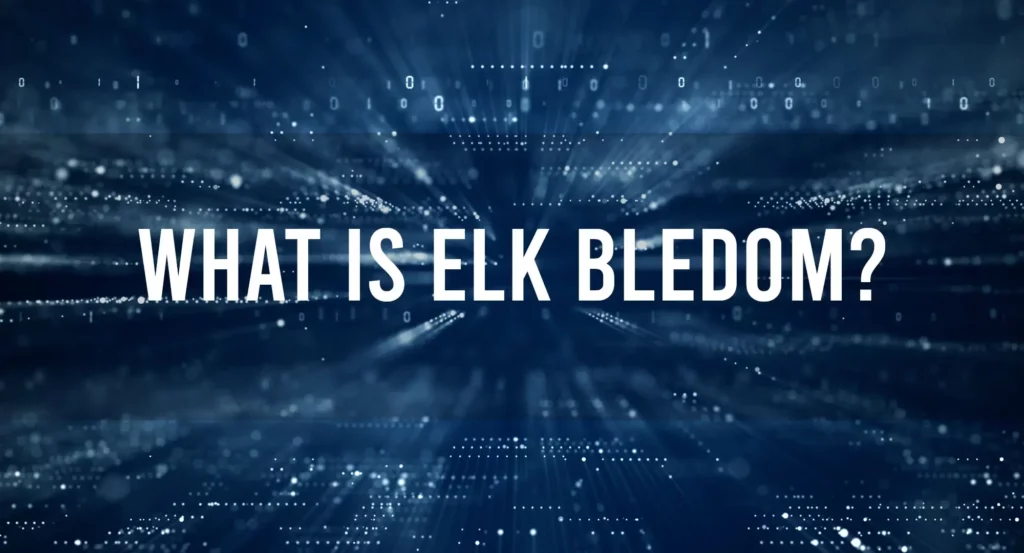 What is Elk-Bledom?