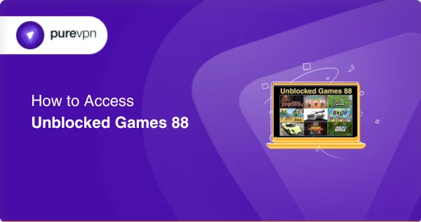 How To Access Unblocked Games 88 : Follow The Steps: