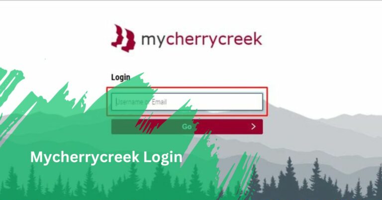 Mycherrycreek Login – Ultimate Guideline In 2024!