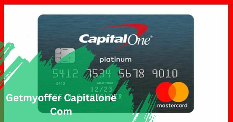 Getmyoffer Capitalone Com – A Comprehensive Guide!