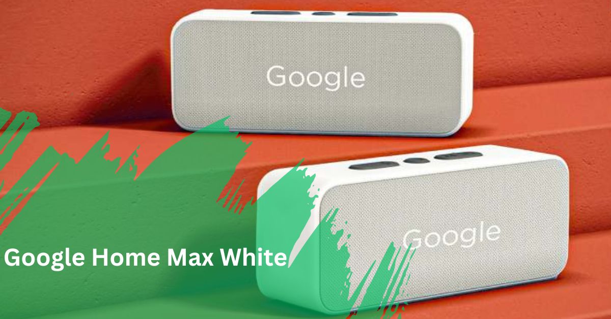 Google Home Max White