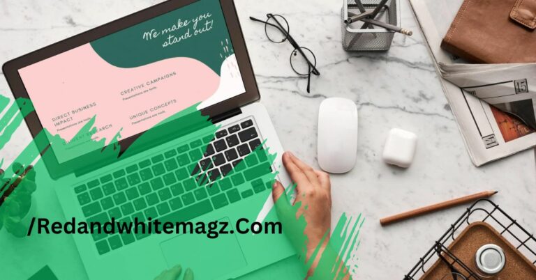 /Redandwhitemagz.Com – A Complete Guide!