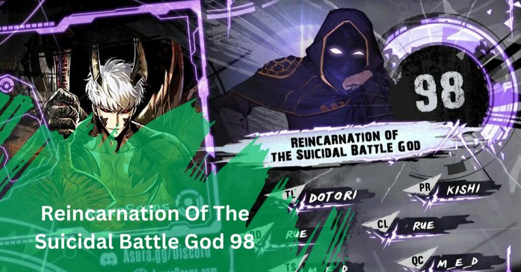 Reincarnation Of The Suicidal Battle God 98