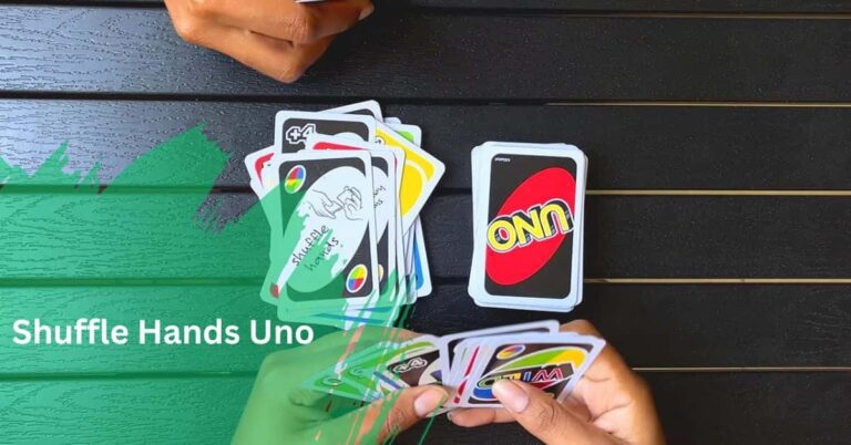 Shuffle Hands Uno – Complete Guide In 2024!