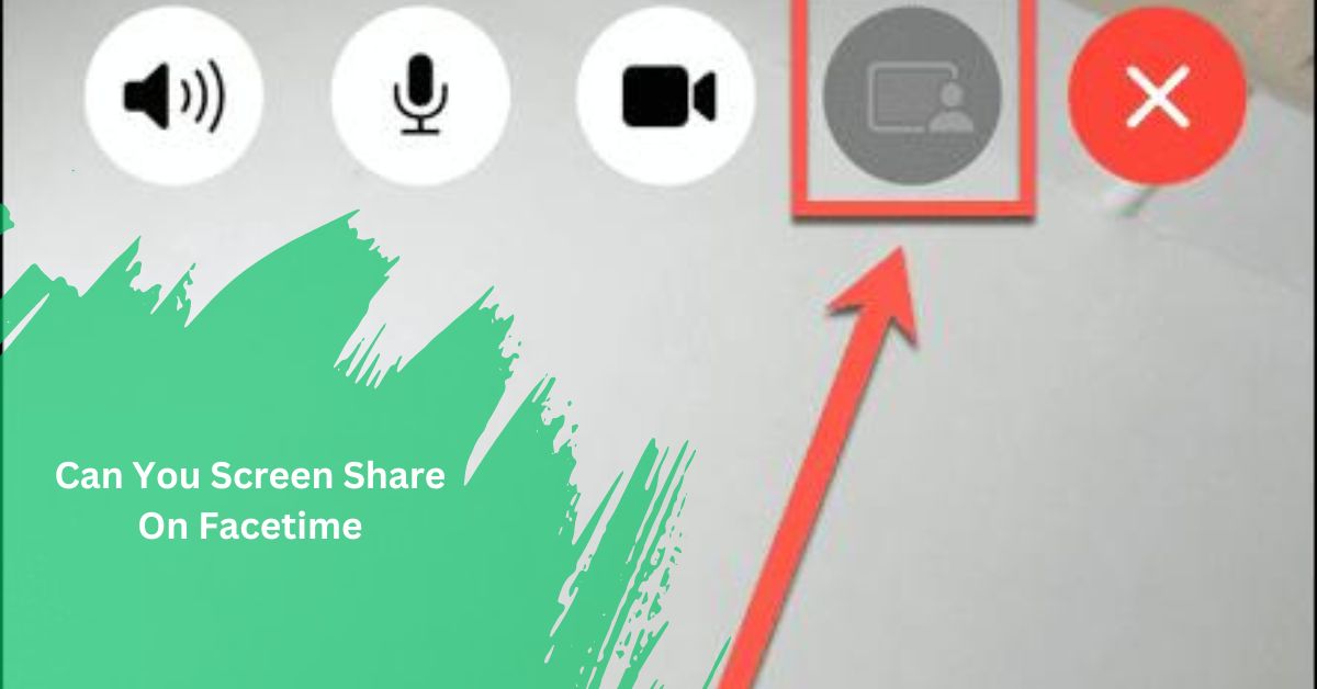 Can You Screen Share On Facetime