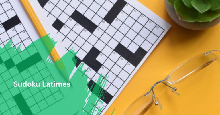 Sudoku Latimes – All You Need To Know!